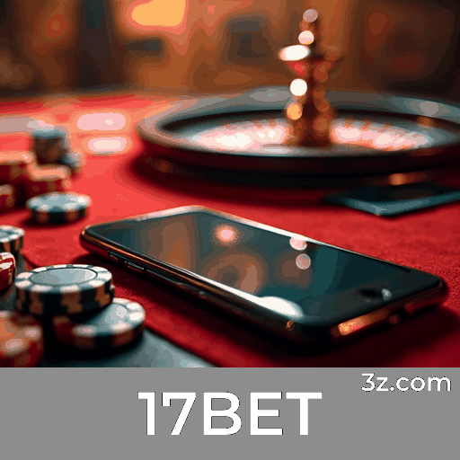 17BET: A Plataforma de Apostas Confiável e Profissional